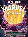 Marvel at the Moon by Levi Lusko