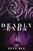 Deadly Ends (Deadly Series)