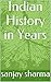 Indian History in Years