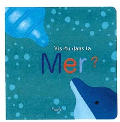 Vis-tu dans la mer ? (Paperback)