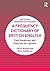 A Frequency Dictionary of British English (Routledge Frequency Dictionaries)