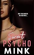 Sweet Psycho