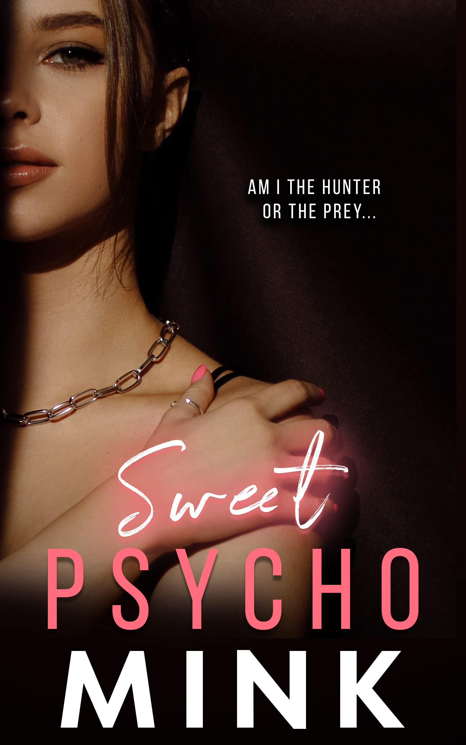 Sweet Psycho (Kindle Edition)