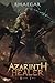 Azarinth Healer: Book Two - A LitRPG Adventure