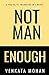 Not Man Enough