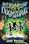 The Drama with Doomsdays by Scott Reintgen