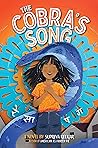 The Cobra's Song by Supriya Kelkar The Cobra's Song by Supriya Kelkar