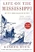 Life on the Mississippi: An Epic American Adventure