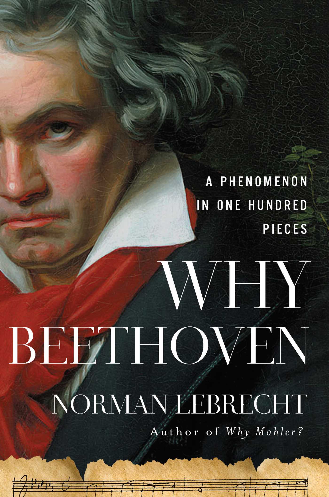 Why Beethoven: A Phenomenon in One Hundred Pieces (Kindle Edition)