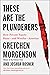 These Are the Plunderers: H...