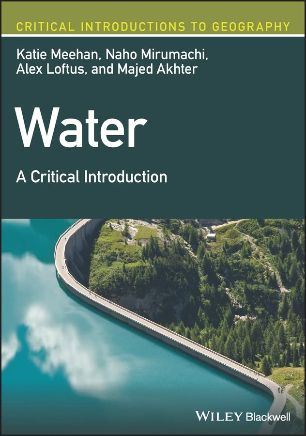 Water: A Critical Introduction (Critical Introductions to Geography)