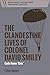 Clandestine Lives of Colonel David Smiley: Code Name 'Grin' (Intelligence, Surveillance and Secret Warfare)