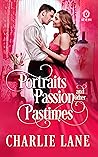 Portraits, Passion, and Other Pastimes (Art of Love, #1) Book cover for Portraits, Passion, and Other Pastimes (Art of Love, #1)