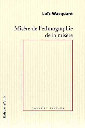 Misère de l'ethnographie de la misère (Paperback)