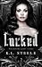 Locked by K.L. Steele Locked by K.L. Steele