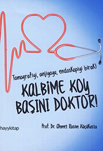 Kalbime Koy Basini Doktor! (Paperback)