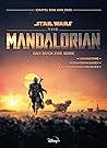 Star Wars: The Mandalorian - Das Buch zur Serie: Staffel Eins und Zwei: Charaktere - Episodenguides - Entwurfszeichnungen