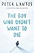 The Boy Who Didn't Want to Die