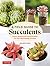 A Field Guide to Succulents...