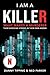 I Am a Killer: What Makes a...