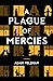 A Plague of Mercies