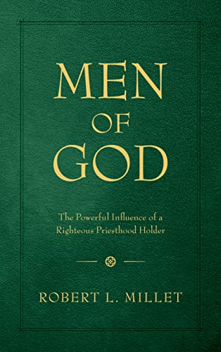 Men of God: The Powerful Influence of a Righteous Priesthood Holder (Hardcover)