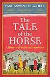 The Tale of the Horse by Yashaswini Chandra