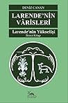 Larende'nin Yükselişi (Larende'nin Varisleri, #2)