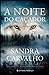 A Noite Do Caçador by Sandra Carvalho