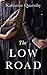 The Low Road by Katharine Quarmby The Low Road by Katharine Quarmby