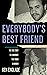 Everybody's Best Friend: The True Story of a Marriage That Ended in Murder