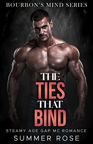 The Ties That Bind (Bourbon’s Mind #4)