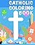 Catholic Coloring Book Ages 4-8!