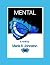 Mental (2023): a novel: Third Edition