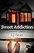 Sweet Addiction: A Romantic...