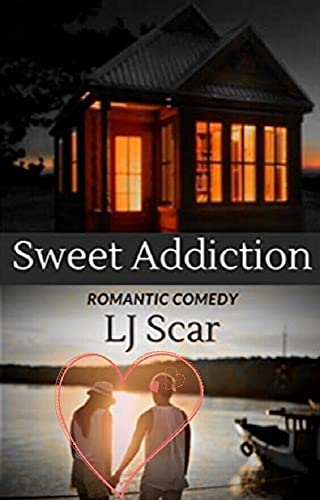 Sweet Addiction: A Romantic Comedy