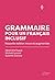 Grammaire pour un français inclusif: Nouvelle édition revue et augmentée
