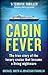 Cabin Fever: Trapped on board a cruise ship when the pandemic hit. A true story of heroism and survival at sea