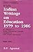 Indian Writings on Education 1979 to 1986 by S. P. Agrawal