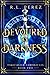 Devoured by Darkness (Timecaster Chronicles, #2)