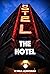 The Hotel by Miss P. Adventurous