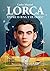 Lorca: Entre la luna y el deseo
