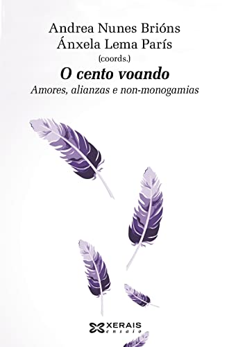 O cento voando: Amores, alianzas e non-monogamias (Paperback)