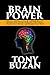 Brain Power: Optimize Your Mental Skills and Performance, Improve Your Memory and Sharpen Your Mind