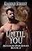 Until You (Malsum Pass #2)
