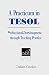 A Practicum in Tesol: Profe...