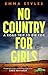 No Country for Girls by Emma   Styles