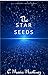 The Star Seeds