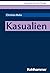 Kasualien (Kompendien Praktische Theologie) (German Edition)