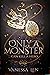 Only a Monster (Monsters, #1)